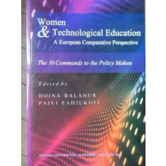 Women &amp; Technological Education A European Comparative Perspe - Doina Balahur, Paivi Fadjukoff ,523220