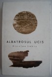 Albatrosul ucis - Nicolae Labis (brosata)