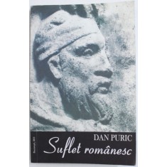 SUFLET ROMANESC de DAN PURIC , 2013