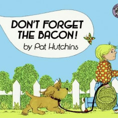 Don't Forget the Bacon!