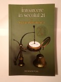 Ioana P&acirc;rvulescu (autograf/ semnătură) - &Icirc;ntoarcere &icirc;n secolul 21 (ed. a 2-a, 2009)