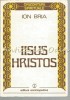 Iisus Hristos - Ion Bria, Editura Enciclopedica, 1992, Carte Religioasa
