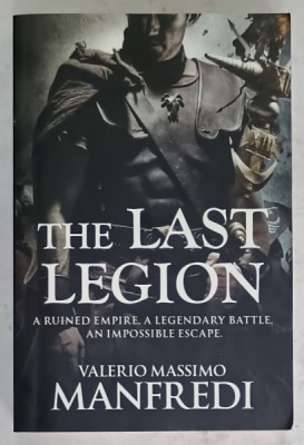 THE LAST LEGION by VALERIO MASSIMO MANFREDI , 2003 foto