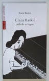 CLARA HASKIL , PRELUDE ET FUGUE par SERGE KRIBUS , 2018