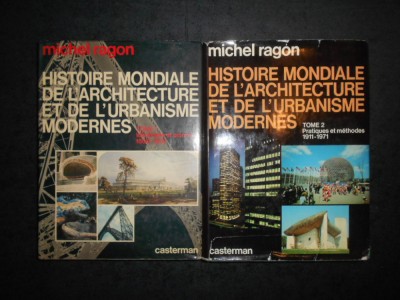 MICHEL RAGON - HISTOIRE MONDIALE DE L&amp;#039;ARCHITECTURE ET DE L&amp;#039;URBANISME MODERNES foto