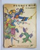 Pinocchio. Povestea unei păpuși de lemn &ndash; Aut. C. Collodi, Trad. Dumitru D. Panaitescu, Ilustr. Val Munteanu, Ed. Ion Creangă, 1975, Cartonata