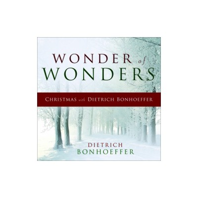 Wonder of Wonders: Christmas with Dietrich Bonhoeffer foto
