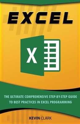 Excel: The Ultimate Comprehensive Step-By-Step Guide to the Basics of Excel Programming foto