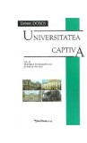 Universitatea captiva | Danut Dobos