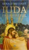 IUDA PREAIUBITUL de GERALD MESSADIE , 2008