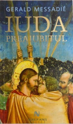 IUDA PREAIUBITUL de GERALD MESSADIE , 2008 foto