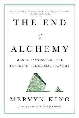 The End of Alchemy: Money, Banking, and the Future of the Global Economy foto