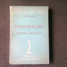 ROMAIN ROLLAND SI UNIUNEA SOVIETICA - EUGEN RELGIS