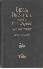 Biblia de studiu pentru o viata deplina Noul Testament, trad. D. Cornilescu foto