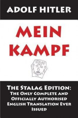 Mein Kampf: The Stalag Edition: The Only Complete and Officially Authorised English Translation Ever Issued foto