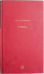 Gorila &amp;ndash; Liviu Rebreanu (lipsa supracoperta) foto