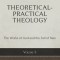 Theoretical-Practical Theology, Volume 3: The Works of God and the Fall of Man