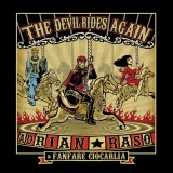 The Devil Rides Again | Fanfare Ciocarlia, Adrian Raso
