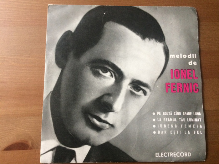 ionel fernic melodii ionel fernic disc single 7&quot; vinyl edc 791 muzica usoara VG+