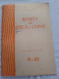 Revista Fizica si Chimie Vol. 9-10 An 1990