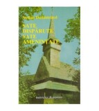 Stelian Dumistracel - Sate disparute, sate amenintate - 124081