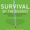 Survival of the Sickest: The Surprising Connections Between Disease and Longevity
