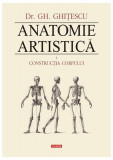 Construcţia corpului. Anatomie artistică (Vol. 1) - Hardcover - Gheorghe Ghiţescu - Polirom