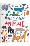 Marea carte despre animale - Autor Anonim