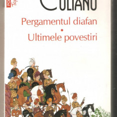 Ioan Petru Culianu-Pergamentul diafan*Ultimele povestiri