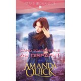 Cand toate fetele au disparut - Amanda Quick