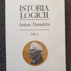 ISTORIA LOGICII - Anton Dumitriu (vol. 4)