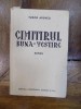 Cimitirul Buna Vestire, Roman de Tudor Arghezi - 1934, Bucuresti *Prima editie