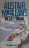 Death Train de Alistair MacLean - Carte in Engleza, Thriller Actiune, Editie Necunoscuta