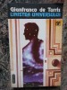 LINISTEA UNIVERSULUI-GIONFRANCO DE TURRIS