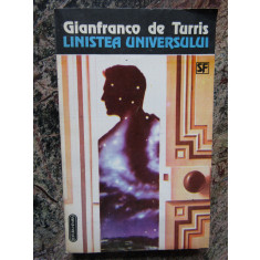 LINISTEA UNIVERSULUI-GIONFRANCO DE TURRIS