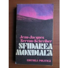 Jean Jacques Servan Schreiber - Sfidarea mondiala