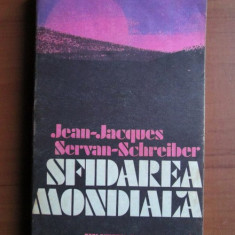 Jean Jacques Servan Schreiber - Sfidarea mondiala