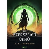 Az Ezerszemű &Uacute;rnő - A. K. Larkwood, 2024