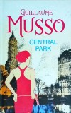 Central Park - Guillaume Musso, 2014, Roman, Beletristica, Coperta Cartonata, 350 pagini