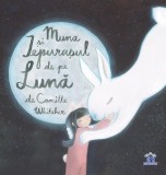 Cumpara ieftin Muna și iepurașul de pe lună - Hardcover - Camille Whitcher - Didactica Publishing House