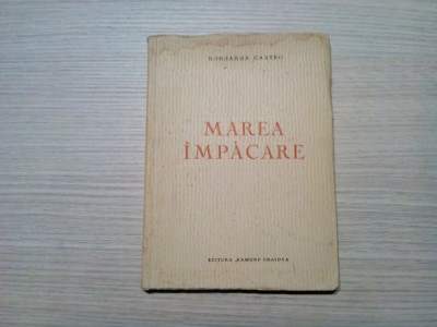 MAREA IMPACARE - Ronsarda Castro - ELISA REPETEANU (desene) - 1944, 116 p. foto
