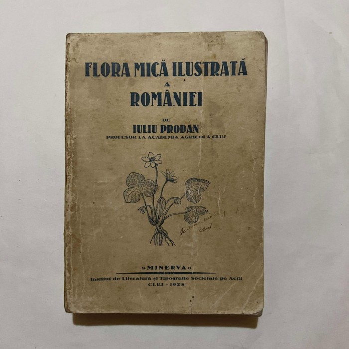 Iuliu Prodan - Flora mica ilustrata a Romaniei - Princeps