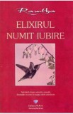 Elixirul numit iubire - Ramtha