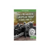 What If You Were on the European Front in World War II?: An Interactive History Adventure