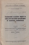 Mihail N. Moroiu - Tratamentul eczemelor umede la caine, prin injectiuni