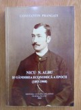 Nicu N. Albu si gandirea economica a epocii (1853-1908) C. Prangati