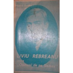 LIVIU REBREANU INTRE OAMENI DE PE SOMES