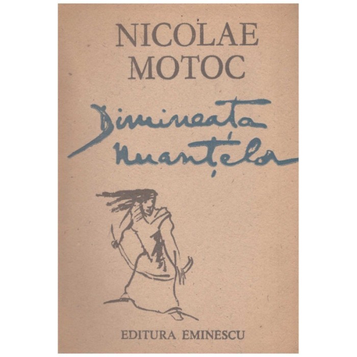 Nicolae Motoc - Dimineata nuantelor (cu autograf) - 131059