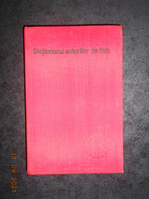 NAPOLEON TOMA IANCU - DICTIONARUL ACTORILOR DE FILM (1977, editie cartonata) foto