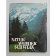 NATUR - WUNDER SCHWEIZ von WILLY ZELLER , ANII &#039; 60